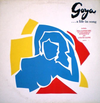 Placido Domingo, Various, Maury Yeston – Goya ...A Life In Song (VG+/VG+) – LP, UK 1988