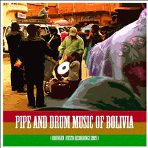Various – Pipe And Drum Music From Bolivia: Drunken Fiesta Recordings 2009 (VG+/VG+) – LP, NZ 2012