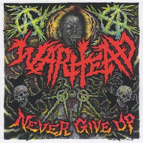 Warhead – Never Give Up (E/VG+) – LP, CZ 2012