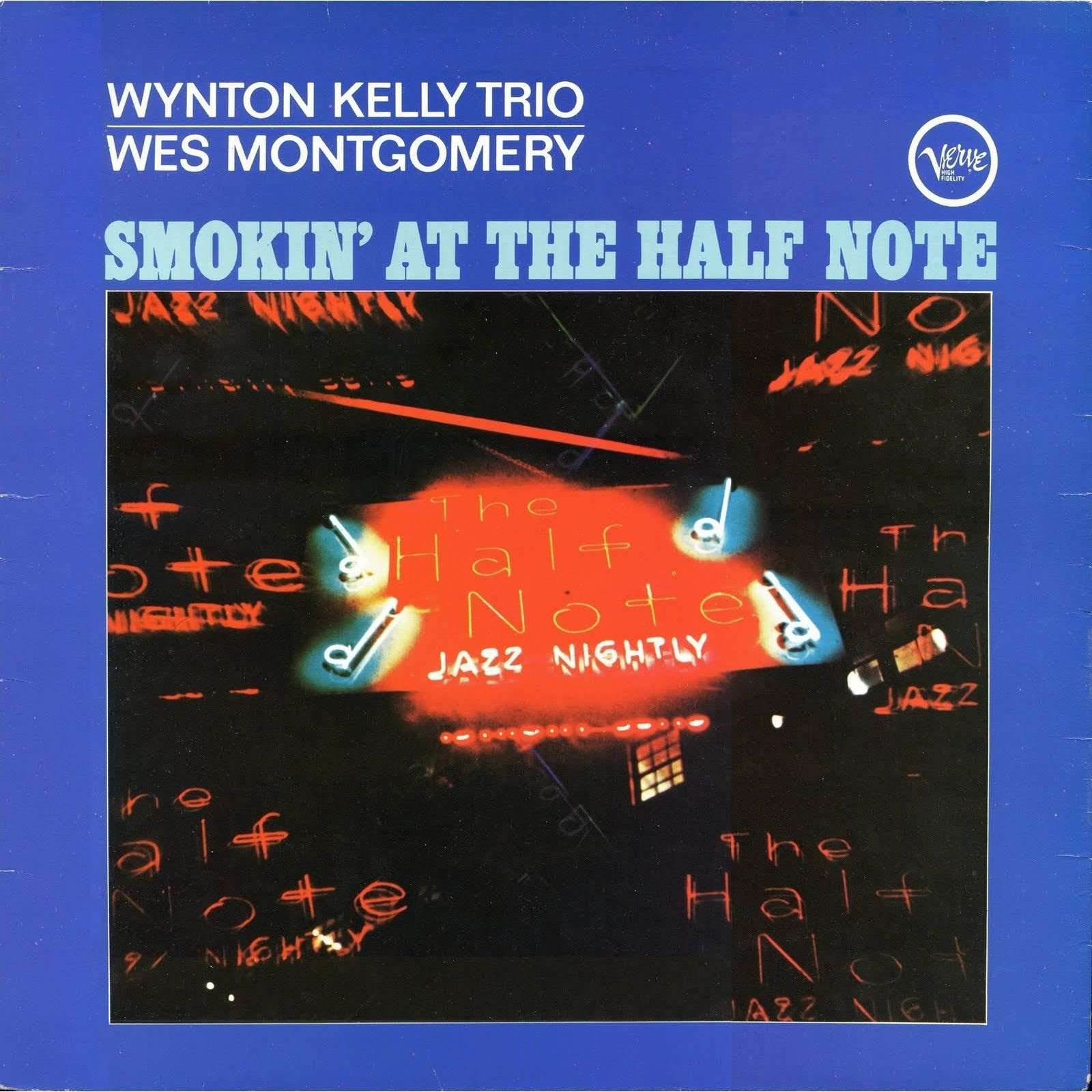 Wynton Kelly Trio, Wes Montgomery – Smokin' At The Half Note (Verve)