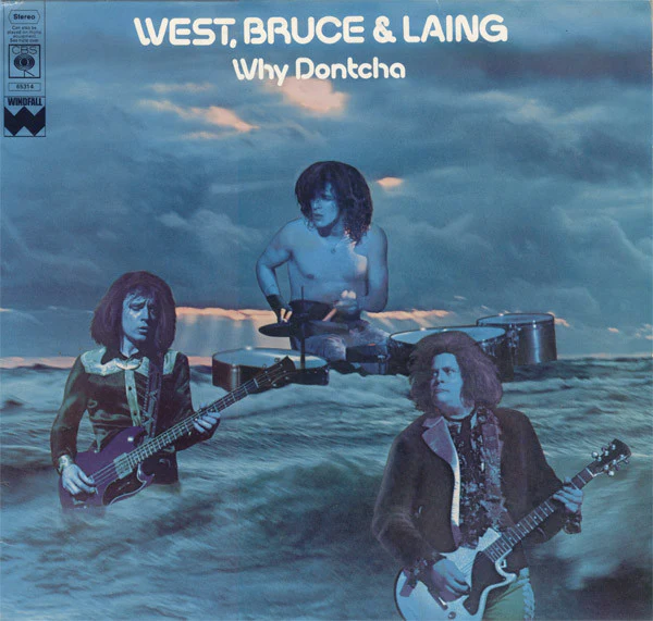 West, Bruce & Laing – Why Dontcha (VG+/VG+) – LP, UK 1972