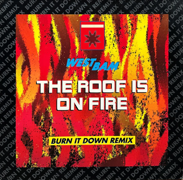 WestBam – The Roof Is On Fire (Burn It Down Remix) (VG/VG+) – 12", DE 1990