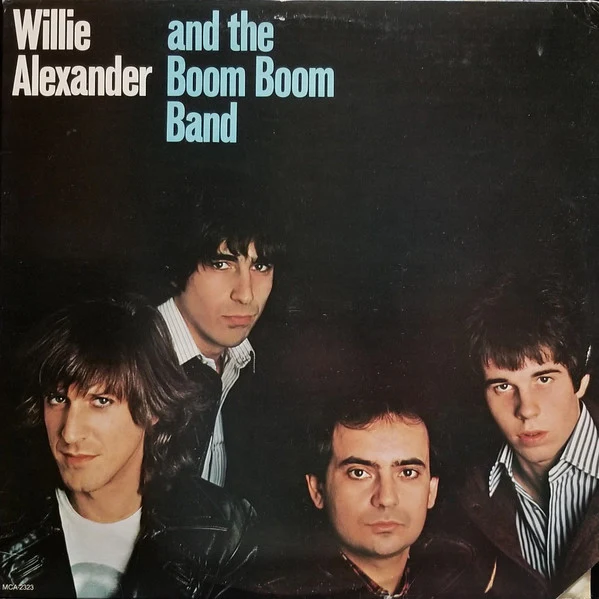Willie Alexander & The Boom Boom Band – Willie Alexander And The Boom Boom Band (VG+/VG+) – LP, US 1978