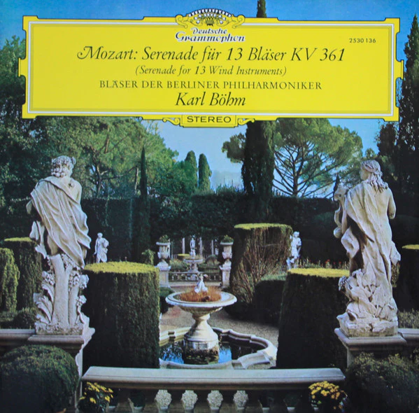 Wolfgang Amadeus Mozart, Blasorchester der Berliner Philharmoniker, Karl Böhm – Serenade Für 13 Bläser KV 361 (E/VG+) – LP, DE 1971
