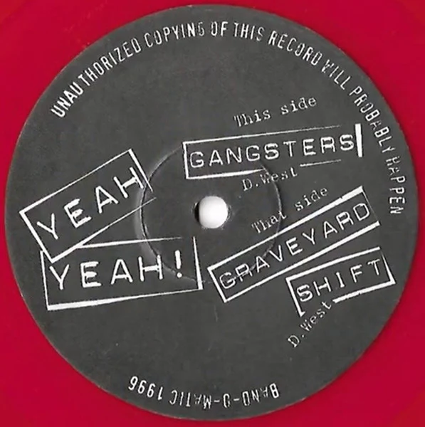 Yeah Yeah! – Gangsters (E/No Cover) – 7", AU 1996