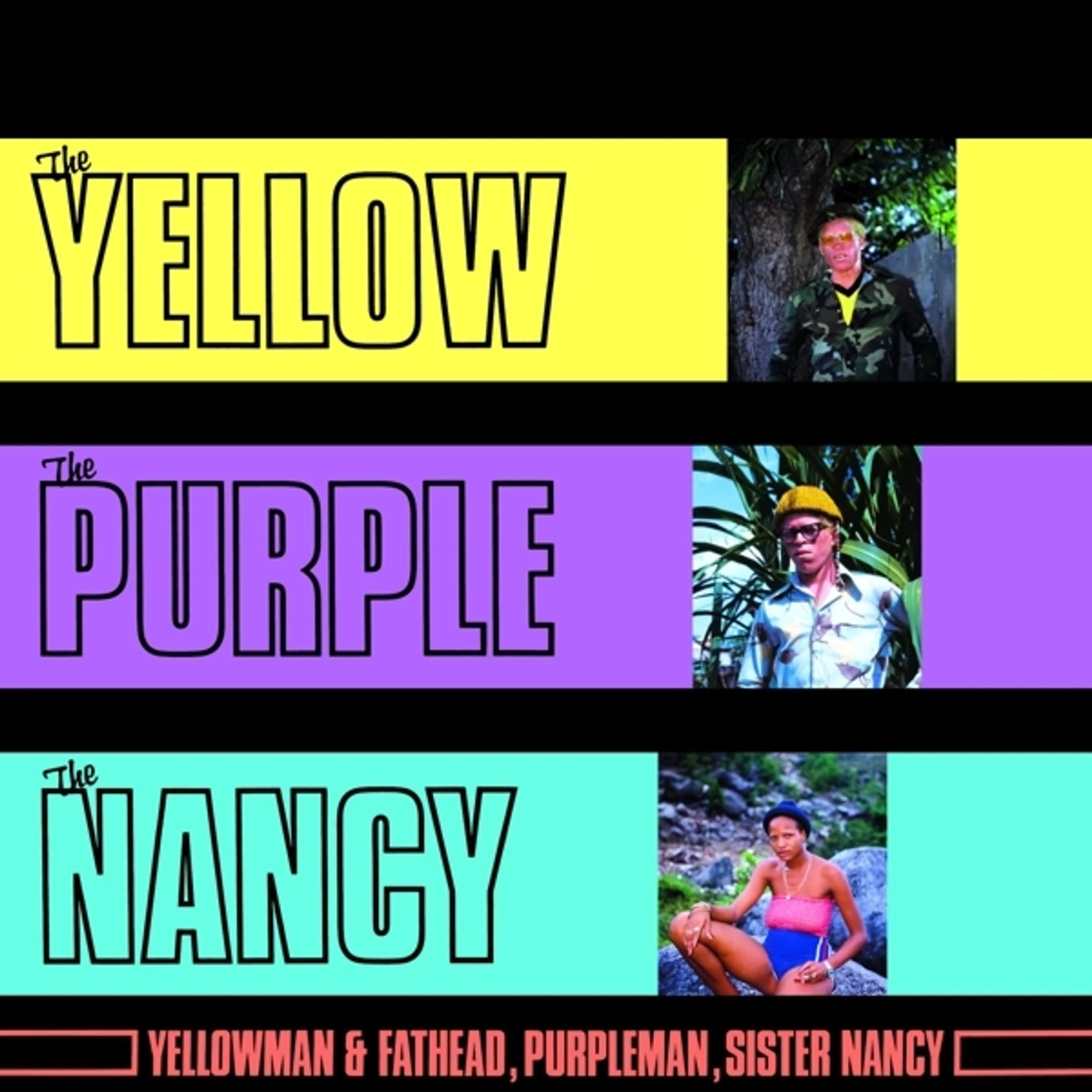 Yellowman & Fathead, Purpleman, Sister Nancy – The Yellow, The Purple And The Nancy