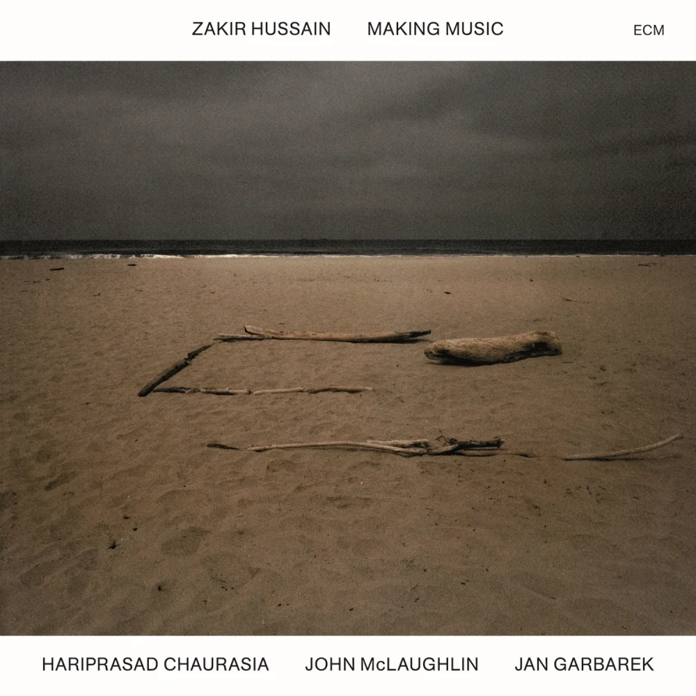 Zakir Hussain, Hariprasad Chaurasia, John McLaughlin, Jan Garbarek – Making Music (ECM)