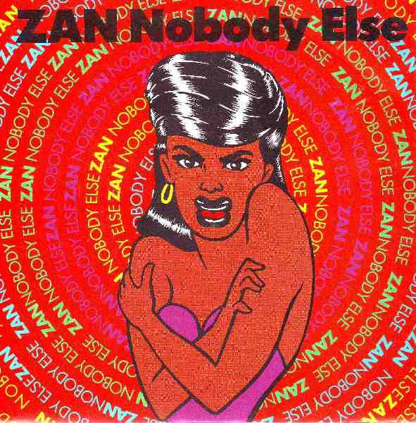 Zan – Nobody Else (E/E) – 7", AU 1991